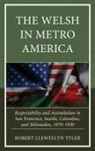 Robert Llewellyn Tyler, Tyler Robert Llewellyn - Welsh in Metro America