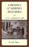 John P Moran, John P. Moran, Moran John P. - Prophet of Modern Delusions