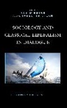 Fabio Rojas, Fabio Rojas, Charlotta Stern - Sociology and Classical Liberalism in Dialogue