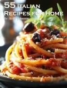 Kelly Johnson - 55 Italian Recipes for Home