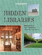 DC Helmuth, Nancy Pearl - Lonely Planet Hidden Libraries