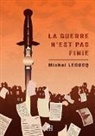 Michel Lecocq, LEMédition Michel LECOCQ - La guerre n'est pas finie