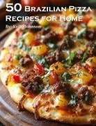 Kelly Johnson - 55 Brazilian Recipes for Home