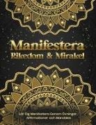 Luna Sparkle - Manifestera Rikedom & Mirakel. Lär Dig Manifestera Genom Övningar, Affirmationer och Mandalas