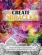 Luna Sparkle - Create Miracles. Skapa Ditt Drömliv med mandalas, Visionstavlor och manifestationsövningar