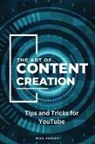 Bill Vincent - The Art of Content Creation (Large Print Edition)
