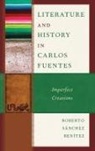Roberto Sanchez Benitez Sanchez Benitez Benitez, Roberto Sánchez Benítez Benítez, Roberto S?nchez Ben?tez, Roberto Sanchez Benitez, Roberto Sánchez Benítez - Literature and History in Carlos Fuentes