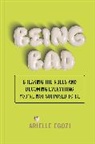 Arielle Agozi, Arielle Egozi - Being Bad