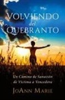 JoAnn Bjorkman, Joann Marie - Volviendo del Quebranto