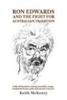 Keith McKenry - Ron Edwards and the Fight For Australian Tradition