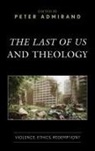 Peter Admirand, Peter Admirand, Admirand Peter - Last of Us and Theology