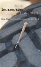 Tobias Grimm - Ich mach mich in den Staub