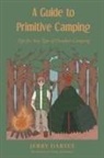 Jerry Darsey - A Guide to Primitive Camping