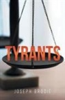 Joseph Brodie - Tyrants