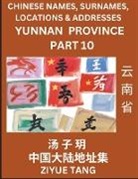 Ziyue Tang - Yunnan Province (Part 10)- Mandarin Chinese Names, Surnames, Locations & Addresses, Learn Simple Chinese Characters, Words, Sentences with Simplified Characters, English and Pinyin