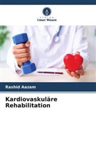 Rashid Aazam - Kardiovaskuläre Rehabilitation