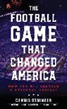 Dennis Deninger, Deninger Dennis - Football Game That Changed America