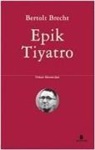 Bertolt Brecht - Epik Tiyatro