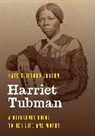 Kate Clifford Larson, Larson Kate Clifford - Harriet Tubman