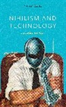 Nolen Gertz, Gertz Nolen - Nihilism and Technology