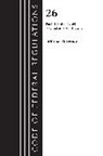 Office Of The Federal Register (U S, Office Of The Federal Register (U.S.) - Code of Federal Regulations, Title 26 Internal Revenue 1.140 1.169,