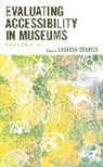 Laureen Trainer, Laureen Trainer - Evaluating Accessibility in Museums