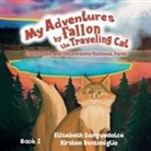 Elizabeth Sanguedolce - My Adventures by Fallon the Traveling Cat