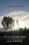 Lauralee Lindholm - Out of Darkness Into Light