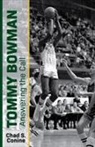 Chad S. Conine - Tommy Bowman