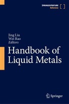 Jing Liu, Rao, Wei Rao - Handbook of Liquid Metals, 2 Teile