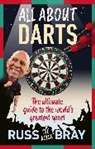 Russ Bray - All About Darts
