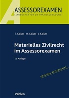 Horst Kaiser, Jan Kaiser, Torsten Kaiser - Materielles Zivilrecht im Assessorexamen