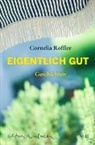 Cornelia Roffler - Eigentlich gut