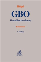 Johannes Holzer, Stefan Hügel, Walter Kral u a - Grundbuchordnung. GBO