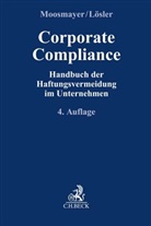 Sascha Apenburg u a, Christoph E Hauschka u a, Christoph E. Hauschka, Thomas Lösler, Klaus Moosmayer - Corporate Compliance