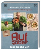 Alexander Herrmann, DK Verlag, DK Verlag - Aufgegabelt. Das Kochbuch
