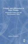 Matheus Romanetto - Critique and Affirmation in Erich Fromm