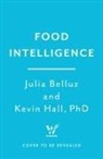 Julia Belluz, Dr Kevin Hall, Dr Kevin Hall, Kevin Hall PhD, Kevin Hall PhD - Food Intelligence