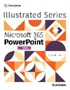 David Beskeen, Beskeen David - Illustrated MicrosoftÂ® 365Â® PowerPointÂ® Comprehensive, First Edition