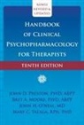 Bret A Moore, Bret A. Moore, John H O'Neal, John D Preston, T, Mary C. Talaga - Handbook of Clinical Psychopharmacology for Therapists (Tenth Edition)