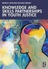 Jayne (The University of Chester) Creaney Price, Sean Creaney, Jayne Price, Price Jayne - Knowledge and Skills Partnerships in Youth Justice