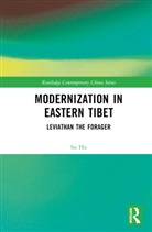 Su Hu - Modernization in Eastern Tibet