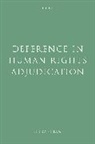 Cora Chan, Cora (Professor Chan, Cora (Professor of Law Chan - Deference in Human Rights Adjudication