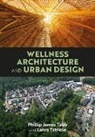 Phillip James Tabb, Phillip James (Texas A&amp;m University Tabb, Tabb Phillip James, Lahra Tatriele - Wellness Architecture and Urban Design