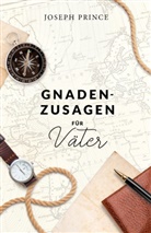 Joseph Prince - Gnadenzusagen für Väter