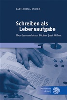 Katharina Knorr - Schreiben als Lebensaufgabe