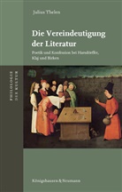 Julius Thelen - Die Vereindeutigung der Literatur
