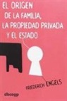 Friedrich Engels - El origen de la familia, la propiedad privada y el estado