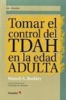 Russell A. Barkley - Tomar el control del TDAH en la edad adulta