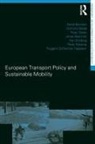 Jonas Akerman, David Banister, Karl Dreborg, Peter Nijkamp, Ruggero Schleicher-Tappeser, Dominic Stead... - European Transport Policy and Sustainable Mobility